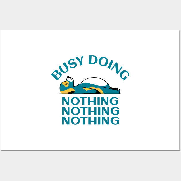 Busy Doing Nothing Wall Art by Jitesh Kundra